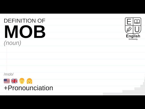 MOB meaning, definition & pronunciation | What is MOB ...