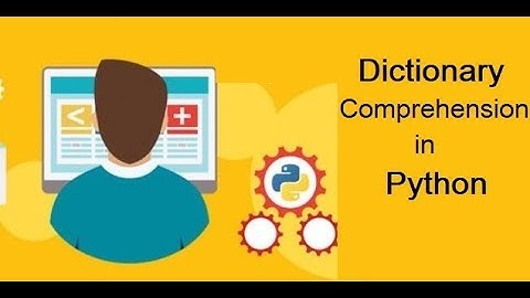 Python tips: Dictionary Comprehension in Python