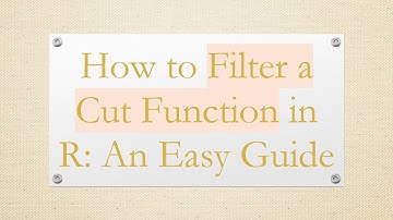 How to Filter a Cut Function in R: An Easy Guide