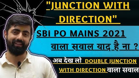 Double Junction Direction Puzzle || Single Junction (जो SBI PO MAINS में आया था) के Daddy !!!