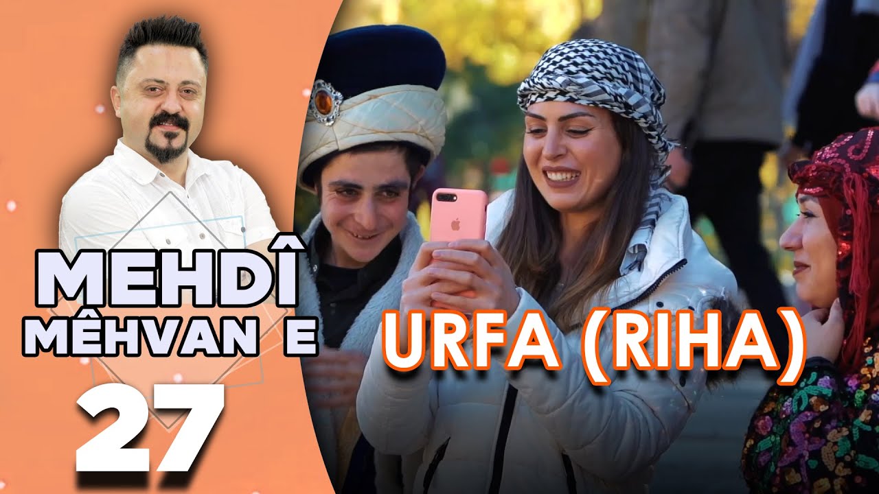 Mehdî Mêhvane - Urfa (Riha مەهدی مێهڤانە - ئورفا (رها