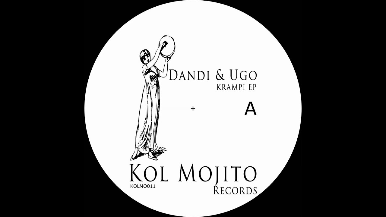 Watch Dandi & Ugo - Krampi - Kol Mojito011 on YouTube Watch Dandi & Ugo - Krampi - Kol Mojito011 on YouTube