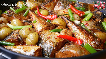 Cá Kho Cà Pháo - Kho Cá theo cách của Mẹ Chồng thơm ngon chắc Thịt, braised mackerel by Vanh Khuyen