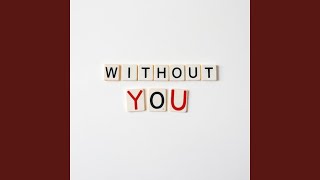 Without You
