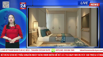 Giới thiệu tổng quan khu căn hộ Takashi ocean suite