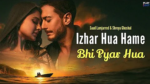 Izhar Hua Hame Bhi Pyar Hua (Official Video) Khushi Khushi Pehna Tera Diya Gehna Song l | New Viral