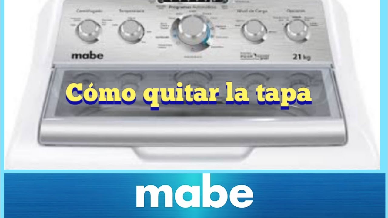 🔵🟡Cómo quitar la tapa de lavadora mabe LMA78115WBABO. mabe lavadoras