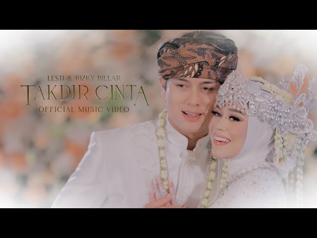 Lesti u0026 Rizky Billar - Takdir Cinta | Official Music Video class=