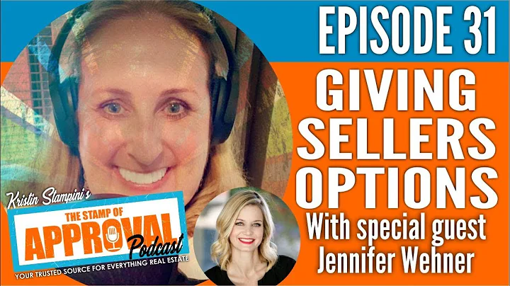 How to give Sellers Options - Kristin Stampini & J...