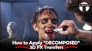 How to Apply Tinsley Transfer 'DECOMPOSED' 3D FX Transfers.