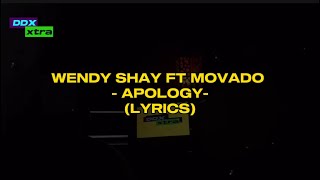 Wendy Shay ft Movado - APOLOGY - 🔥🔥 (Lyrics)