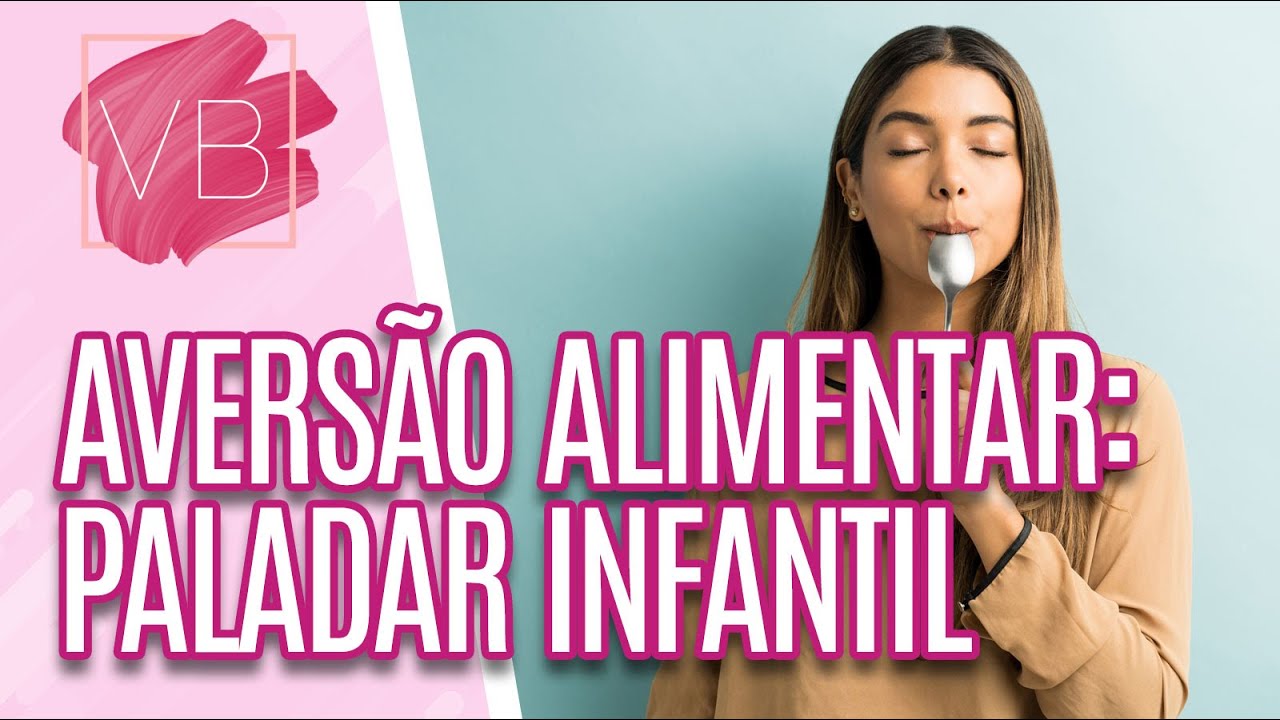 Saiba mas sobre o paladar infantil e como superar a aversão alimentar ...