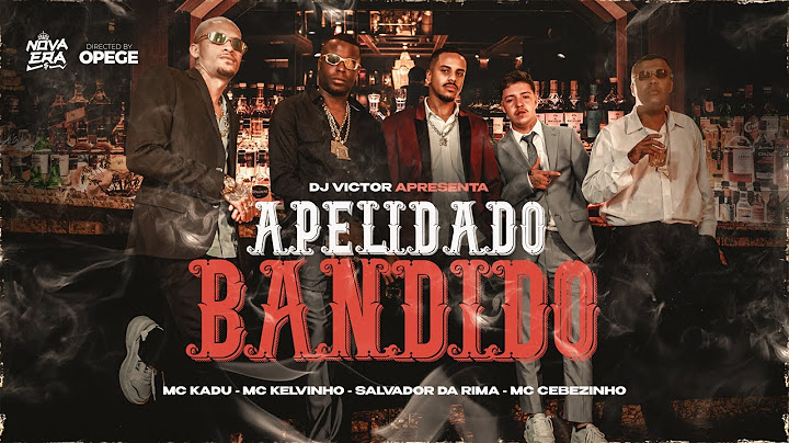 Dj Victor ''APELIDADO BANDIDO'' Mc's Cebezinho, Kadu, Kelvinho e Salvador da Rima (Clipe Oficial)