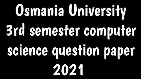 B.SC 3rd semester computer science question paper 2021|OU 3rd sem computer science question paper