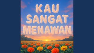 Download Lagu Kau Sangat Menawan MP3 Download Lagu Kau Sangat Menawan MP3