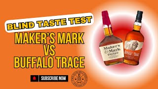 Porch Picks: Blind Tasting Maker’s Mark vs. Buffalo Trace Bourbon