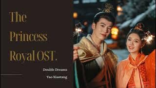 Download lagu 𝐓𝐡𝐞 𝐏𝐫𝐢𝐧𝐜𝐞𝐬𝐬 𝐑𝐨𝐲𝐚𝐥 𝐎𝐒𝐓. | 度华年 - 𝐃𝐨𝐮𝐛𝐥𝐞 𝐃𝐫𝐞𝐚𝐦𝐬 | 双梦 - 𝒴𝒶ℴ 𝒳𝒾𝒶ℴ𝓉𝒶𝓃𝑔 | 姚晓棠