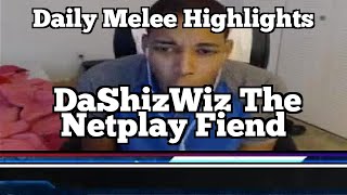 Daily Melee Highlights: DaShizWiz The Netplay Fiend Daily Melee Highlights: DaShizWiz The Netplay Fiend