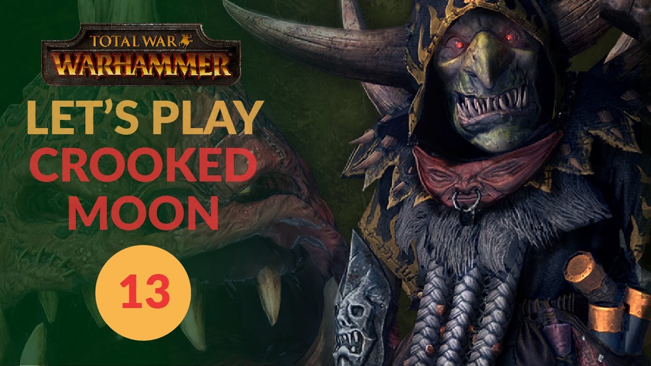 Total War: Warhammer - EXPLOSIVE EXPANSION: Let's Play Crooked Moon ...