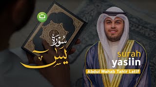 Surah Yasin Bacaan Merdu - Abdul Wahab Tahir Latif