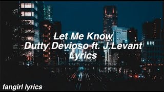 Let Me Know Dutty Devioso Ft. J. Levant Lyrics