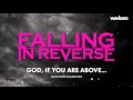 Falling In Reverse - God, If You Are Above... | #2 Just Like You (New Album) [LYRICS]