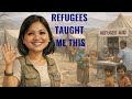 I Thought I Was Helping Refugees… But They Changed Me