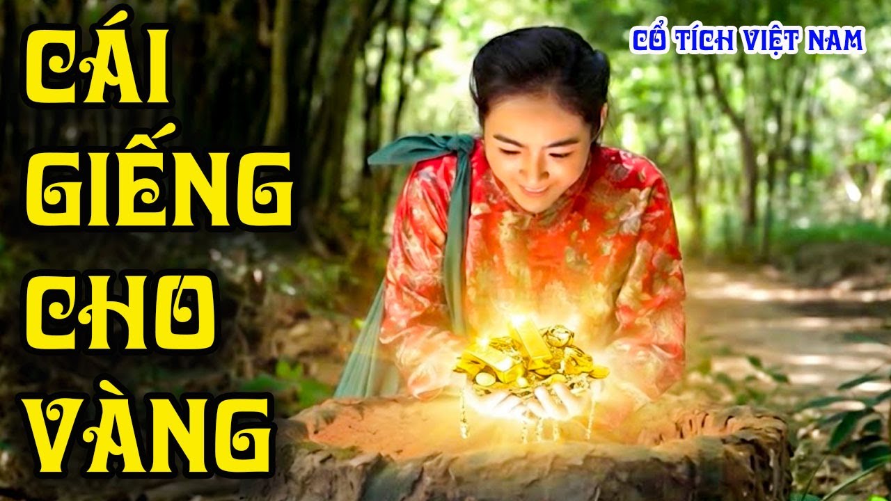 CÁI GIẾNG CHO VÀNG | CỔ TÍCH VIỆT NAM | CỔ TÍCH MỚI HAY NHẤT 2025 | CỔ TÍCH THVL