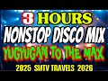 3 HOURS NONSTOP DISCO MIX YUGYUGAN TO THE MAX 