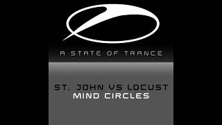 St. John Vs Locust - Mind Circles (Original Mix)