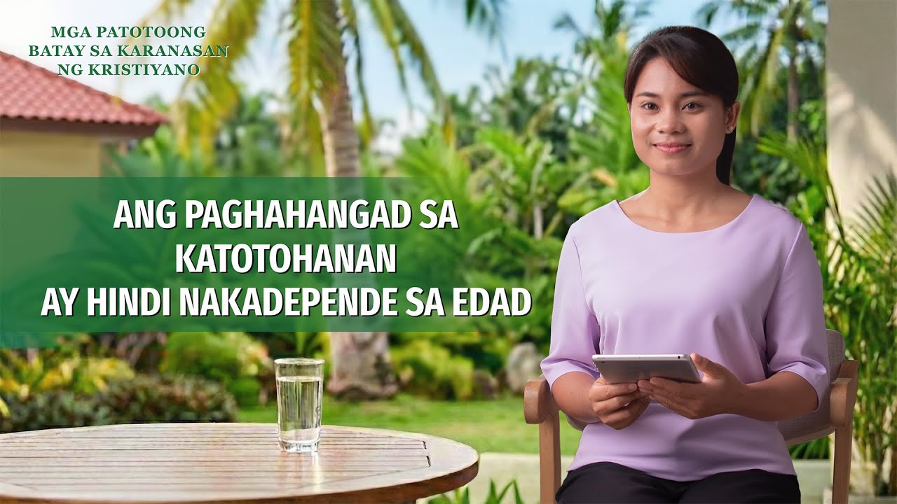 Tagalog Testimony Videos, Ep. 794: Ang Paghahangad sa Katotohanan ay Hindi Nakadepende sa Edad