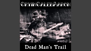 Dead Man&#39;s Trail