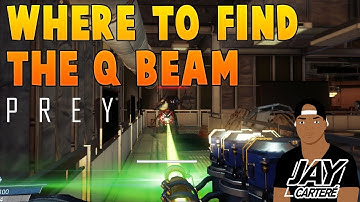 Prey - Where to Find The Q Beam Weapon - How To Use The Q Beam Weapon - Prey Tutorial