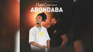 MusiholiQ - Abondaba Remix ft. Big Zulu