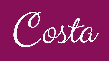 Learn how to Write the Name Costa Signature Style in Cursive Writing