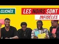 LES NOIRS SONT INFIDÈLES !?