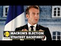 Macron's election strategy backfires? Did Macron overlook domestic issues? World English News | WION