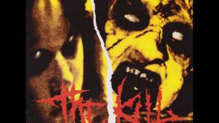 The Kill - The Kill (Napalm Death cover)