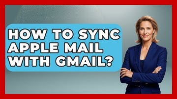 How To Sync Apple Mail With Gmail? - TheEmailToolbox.com