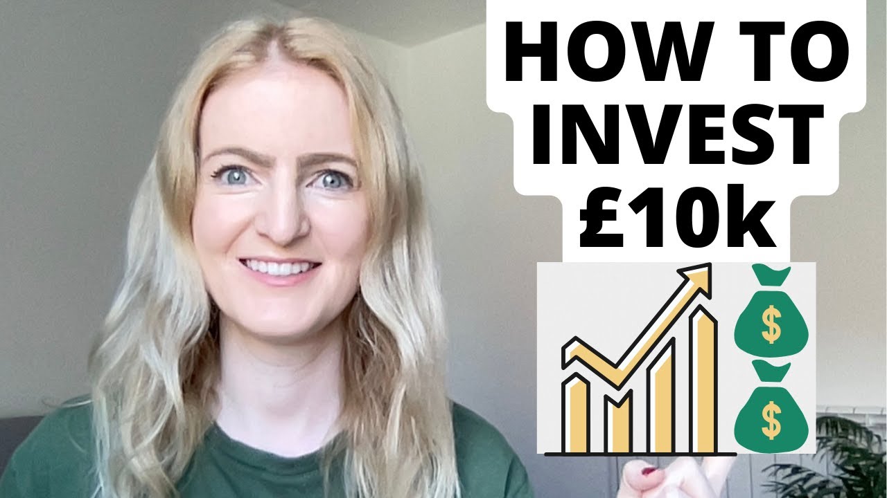How To Invest £10k - YouTube