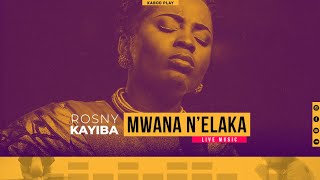 ROSNY KAYIBA - MWANA N'ELAKA - Live  (TRADUCTION FRANCAISE) chords