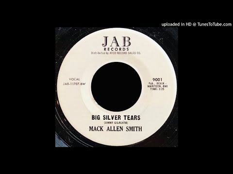 Mack Allen Smith — Mack Allen Smith - Big Silver Tears / Not Strong Enough - JAB