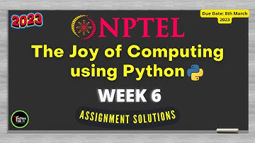 NPTEL The Joy of Computing using Python Week 6 Quiz Assignment Solutions | Jan 2023 | IIT Ropar