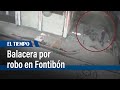 Balacera por robo en el barrio El Refugio de Fontibón | El Tiempo