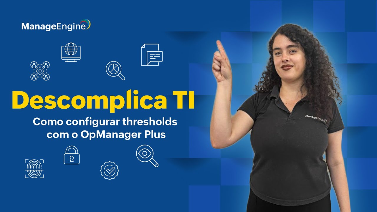 Como configurar thresholds com o OpManager Plus | Descomplica TI - YouTube