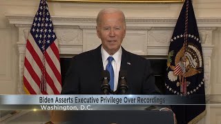 President Biden asserts executive privilege over recordings