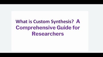 What is Custom Synthesis? A Comprehensive Guide for Researchers