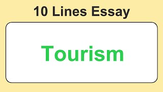 10 Lines on Tourism in English || Essay Writing