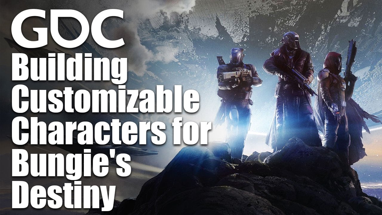 GDC Building Customizable Characters for Bungie's Destiny ... - 