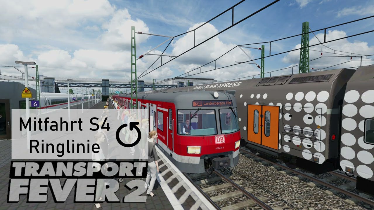 *4K60* Transport Fever 2 - Mitfahrt S4 ⤴️ Ring-S-Bahn